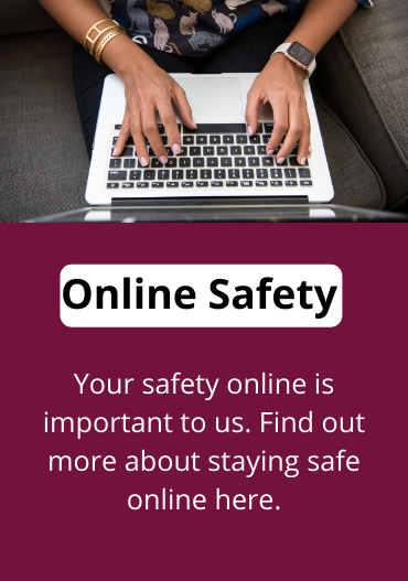 An image of two hands on a computer with text overset that reads: Your safety online is important to us. Find out more here.